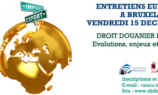 Droit douanier européen : évolutions, enjeux et opportunités