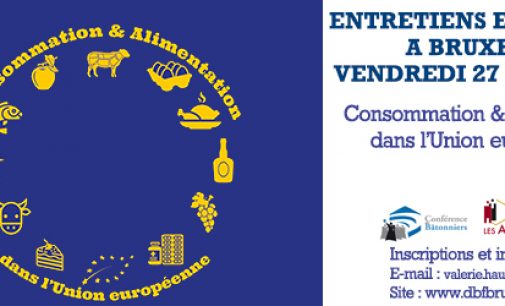 Consommation & Alimentation dans l’Union européenne : Mises sur le marché, Sécurité, Etiquetage, Qualité, etc