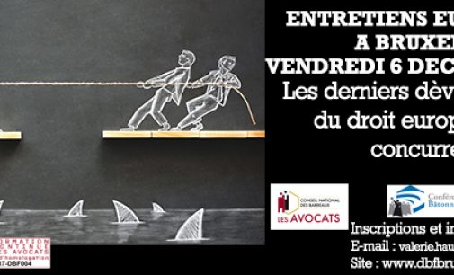 Les derniers développements du droit européen de la concurrence / Bruxelles